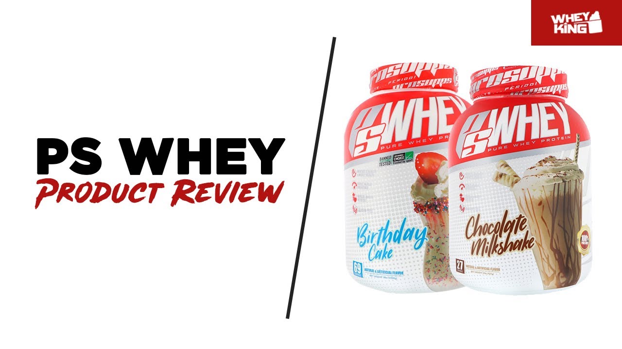 Prosupps PS WHEY Product Review | Whey King Sports