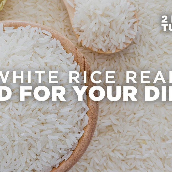 Two-Minute Tuesdays - Is WHITE RICE bad for your diet?