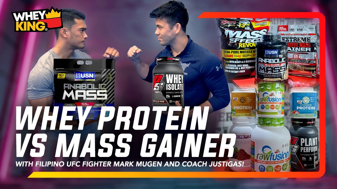 WHEY PROTEIN OR MASS GAINER? Which one is for you? ft. UFC Filipino Fighter Mark Mugen!
